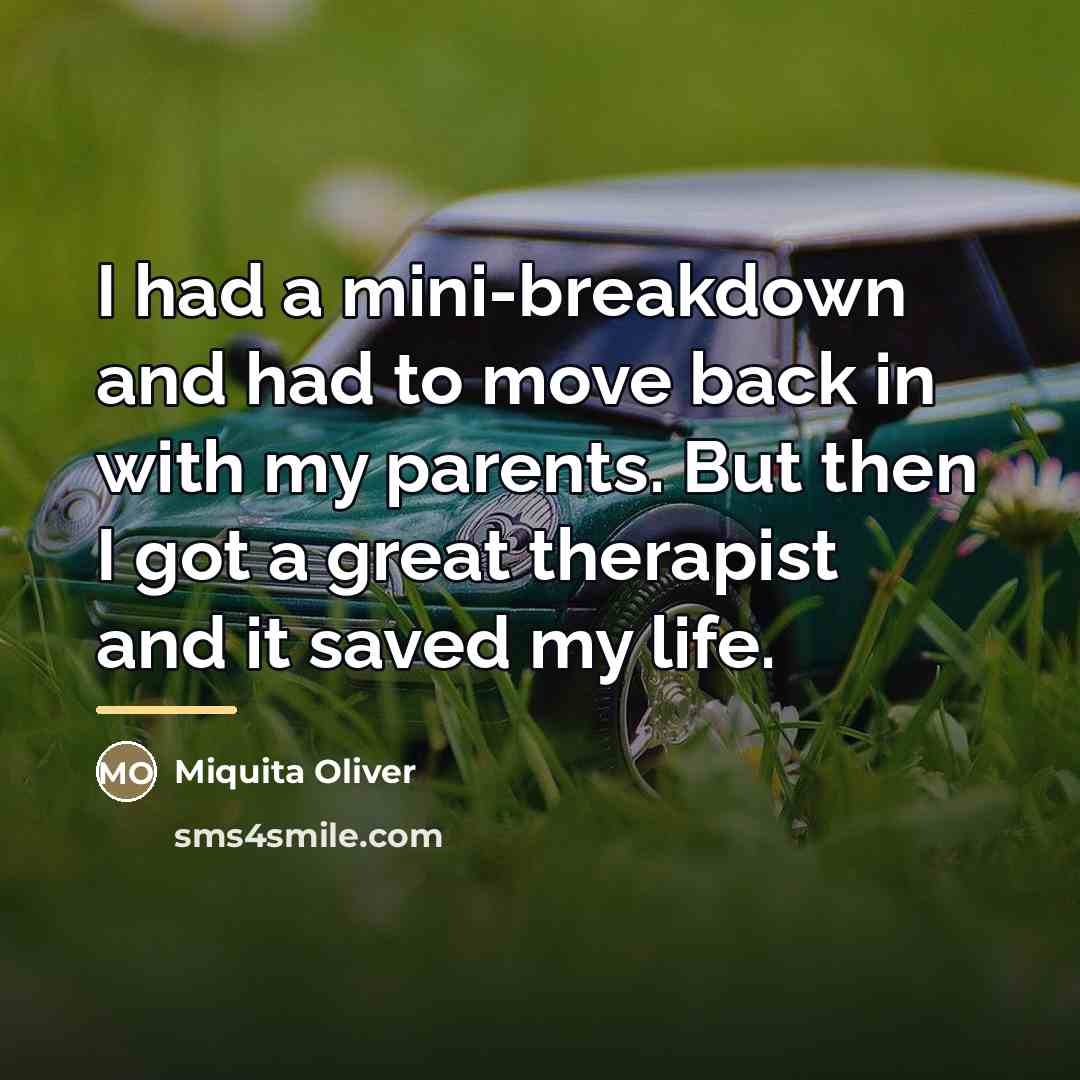 “I had a mini-breakdown and had to move back in…” quote by Miquita Oliver