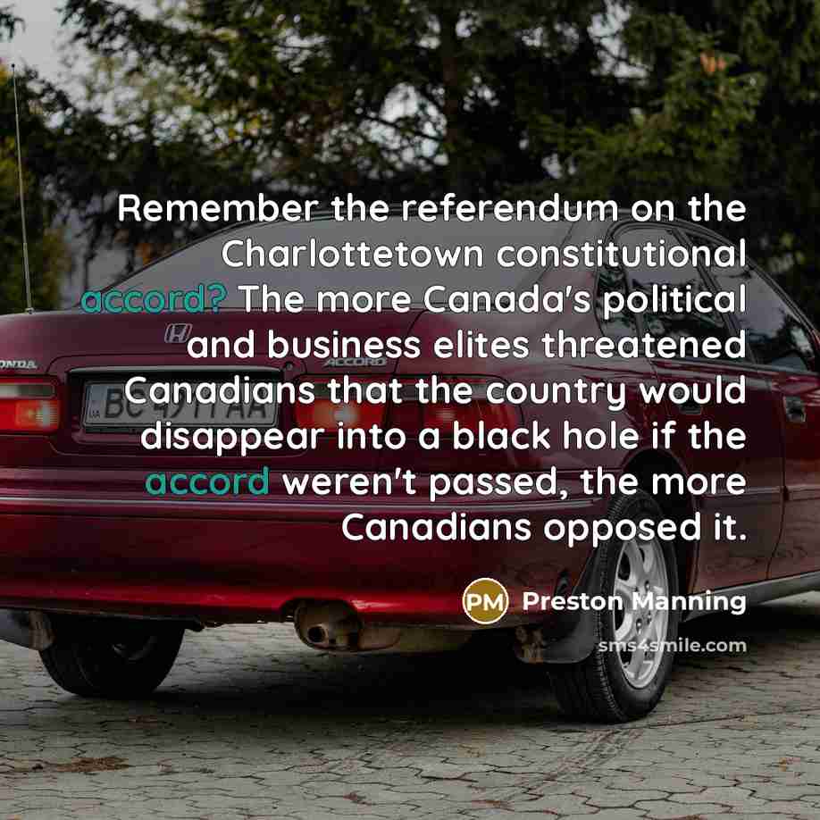 “Remember the referendum on the Charlottetown constitutional accord? The more…” quote by Preston Manning