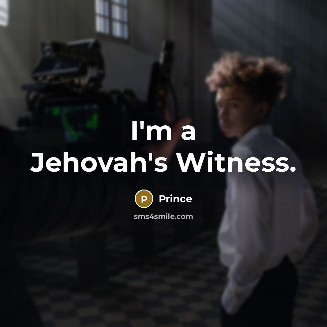 “I'm a Jehovah's Witness.…” quote by Prince