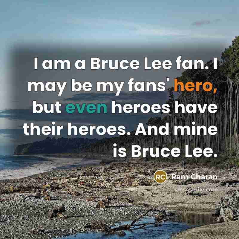 “I am a Bruce Lee fan. I may be my…” quote by Ram Charan