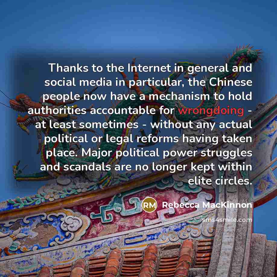 “Thanks to the Internet in general and social media in…” quote by Rebecca MacKinnon