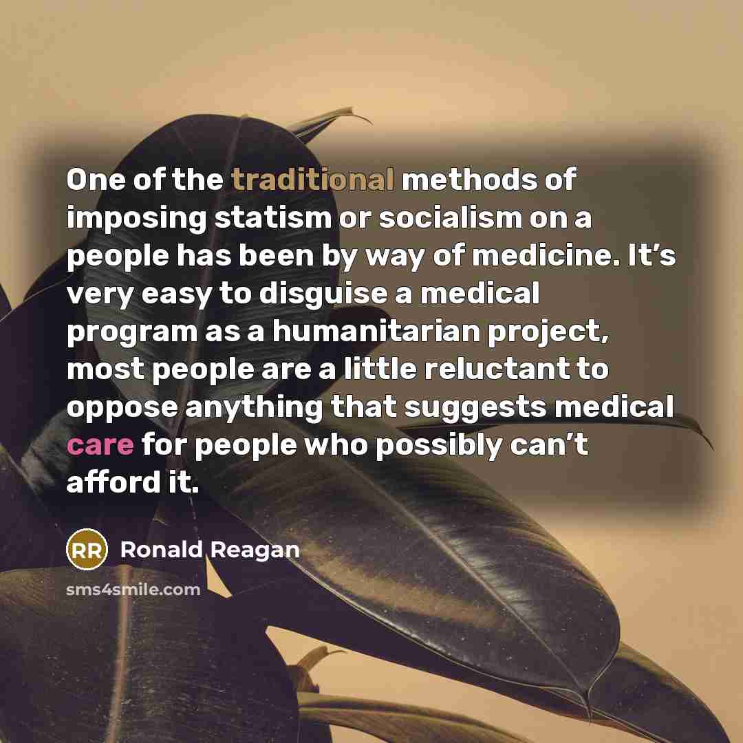 “One of the traditional methods of imposing statism or socialism…” quote by Ronald Reagan