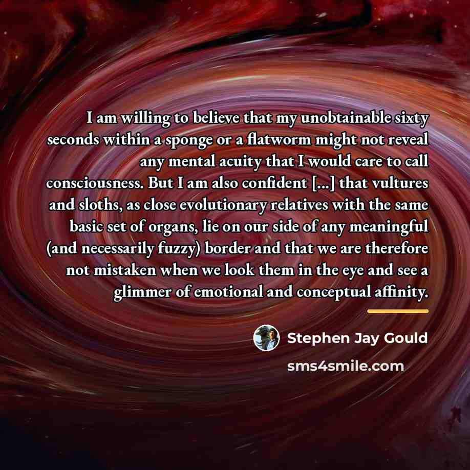 “I am willing to believe that my unobtainable sixty seconds…” quote by Stephen Jay Gould