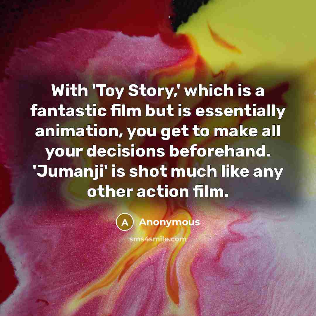 “With 'Toy Story,' which is a fantastic film but is…” quote by Anonymous
