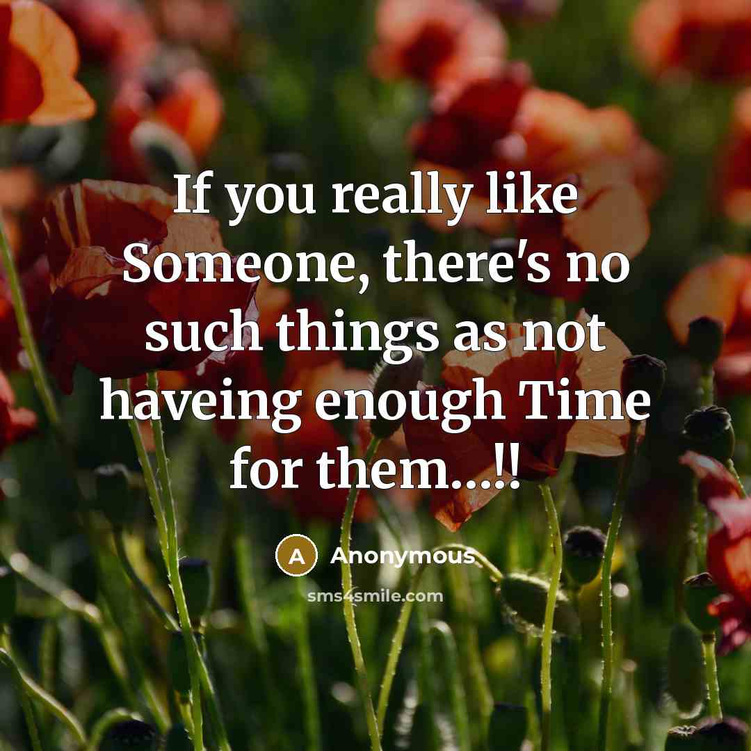 “If you really like Someone, there's no such things as…” quote by Anonymous