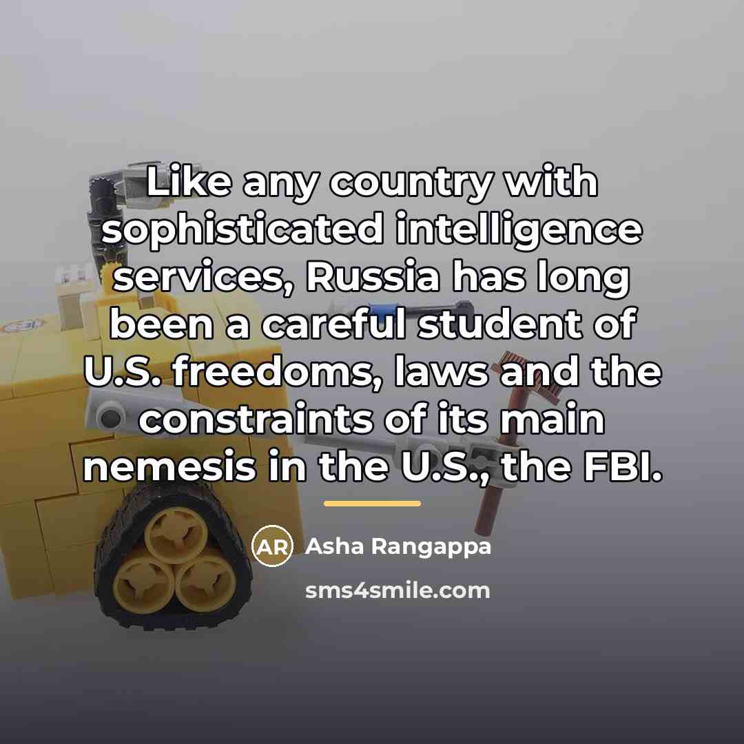 “Like any country with sophisticated intelligence services, Russia has long…” quote by Asha Rangappa