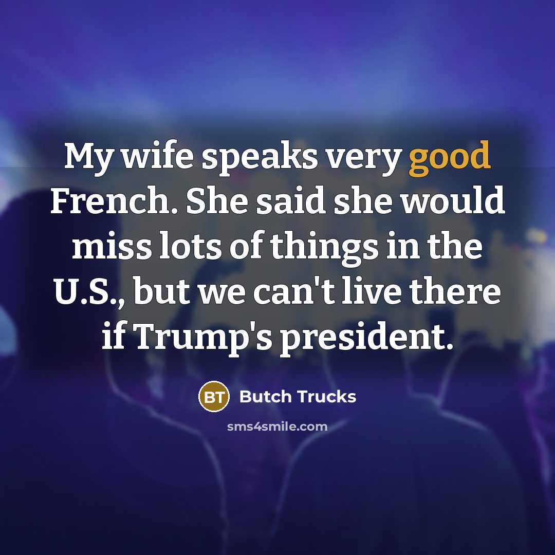 “My wife speaks very good French. She said she would…” quote by Butch Trucks