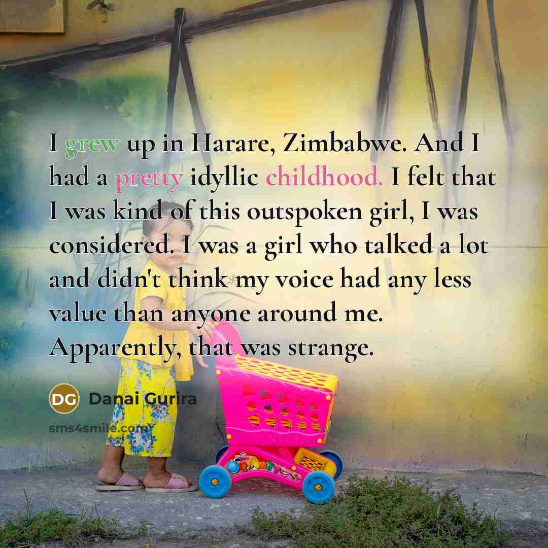 “I grew up in Harare, Zimbabwe. And I had a…” quote by Danai Gurira