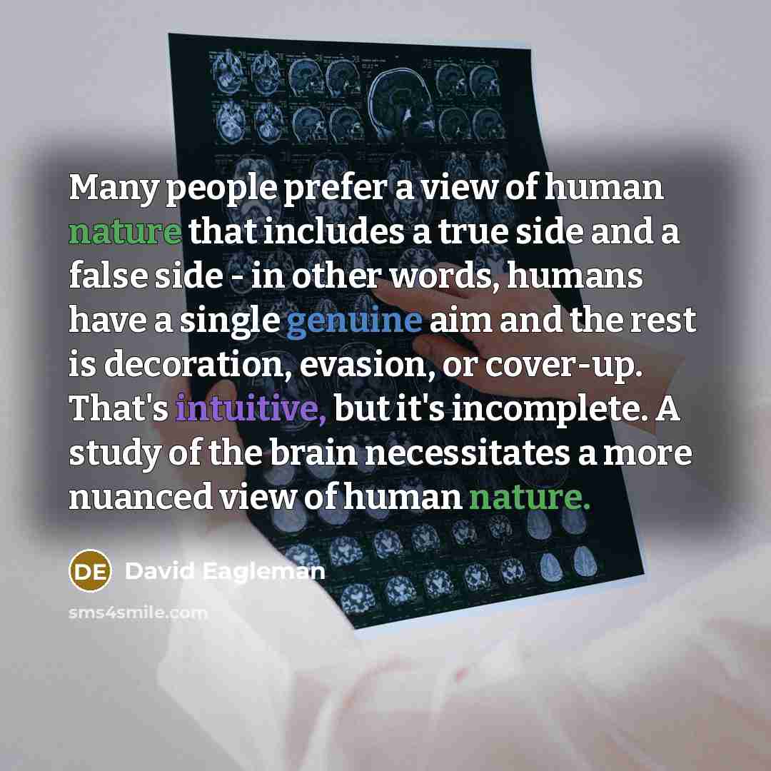 “Many people prefer a view of human nature that includes…” quote by David Eagleman