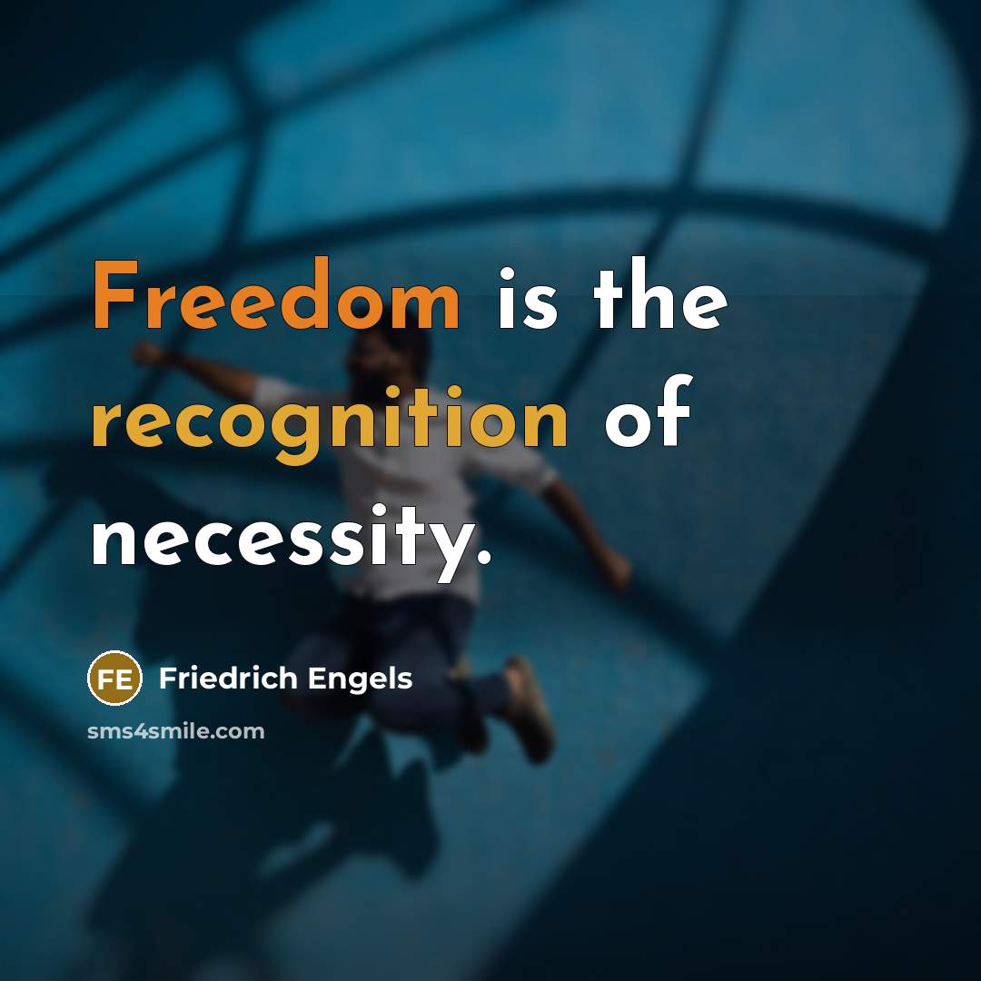 “Freedom is the recognition of necessity.…” quote by Friedrich Engels