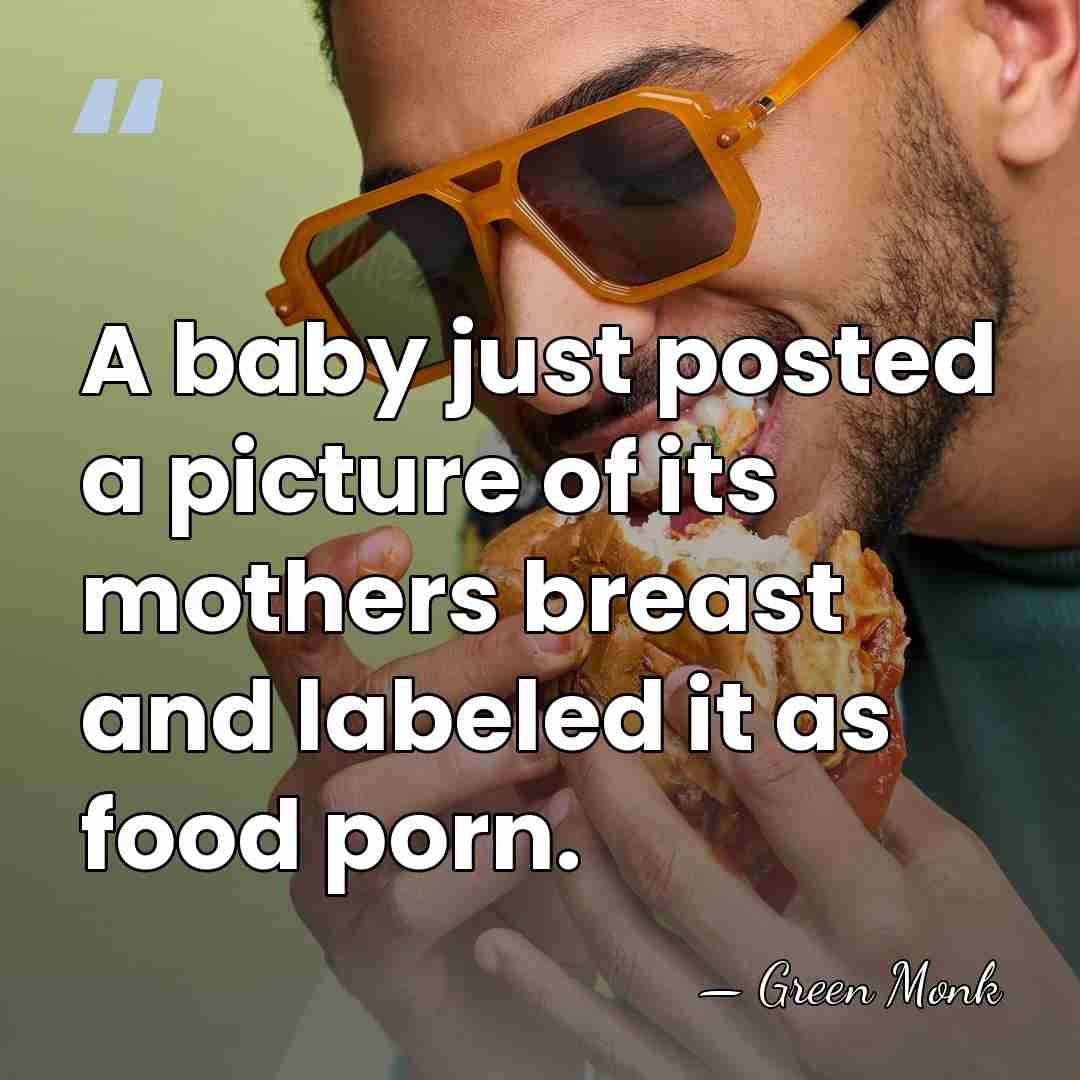 A baby just posted a picture of its mothers breast and labeled&hellip; - Green Monk