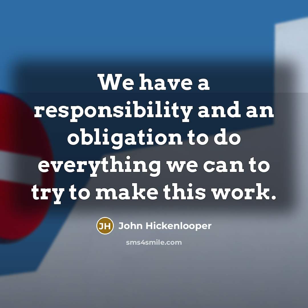 “"We have a responsibility and an obligation to do everything…” quote by John Hickenlooper