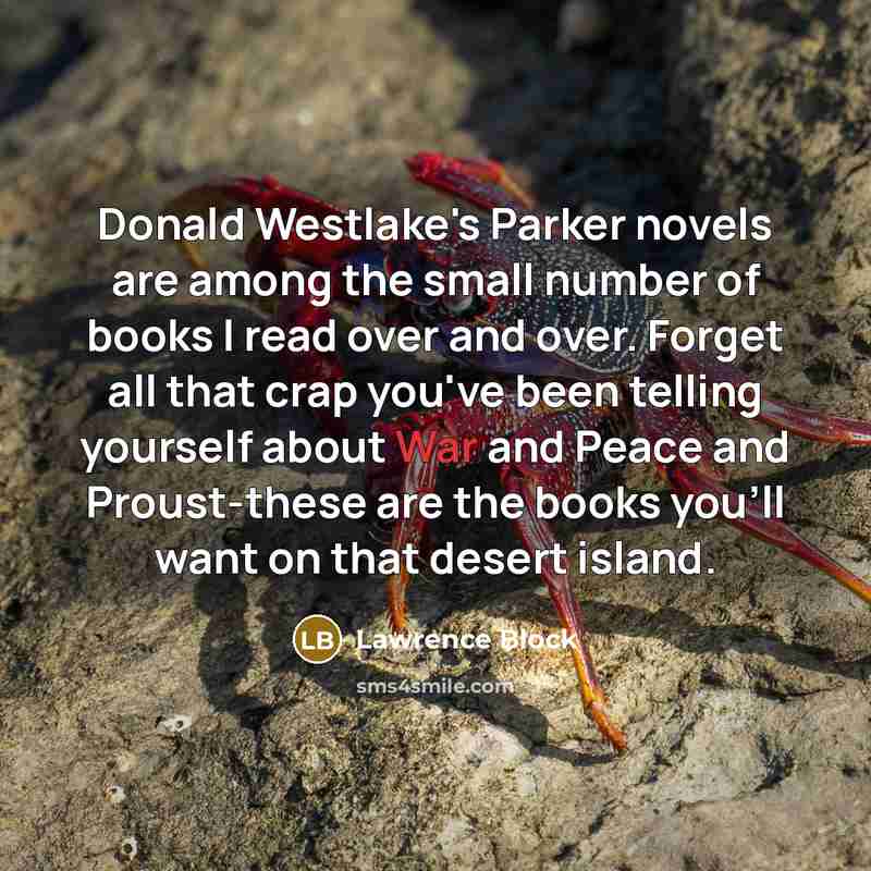 “Donald Westlake's Parker novels are among the small number of…” quote by Lawrence Block