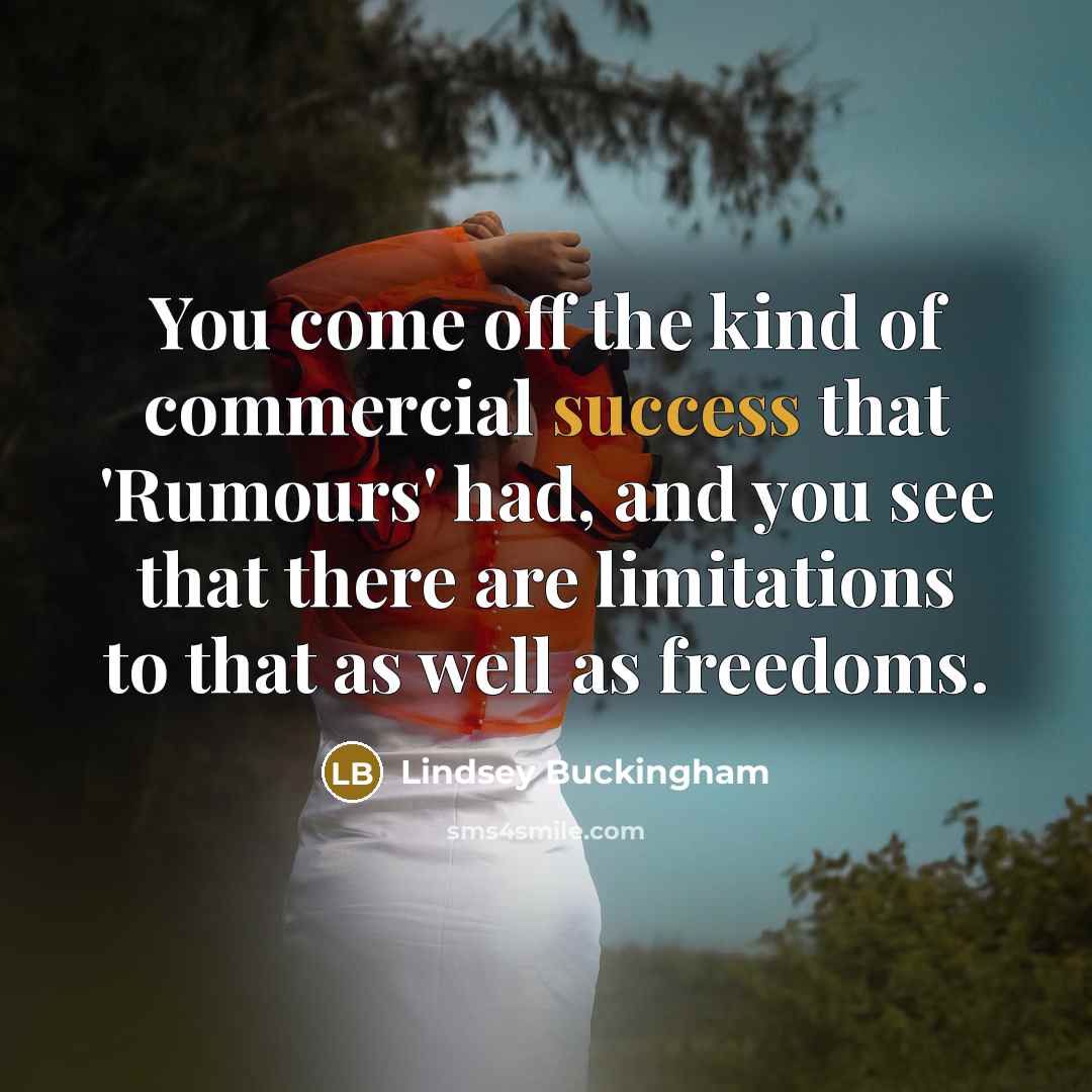 “You come off the kind of commercial success that 'Rumours'…” quote by Lindsey Buckingham