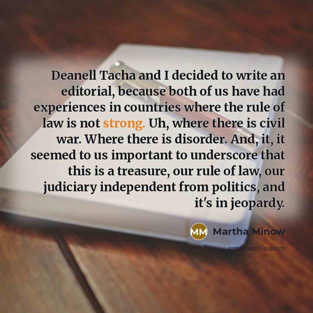 “Deanell Tacha and I decided to write an editorial, because…” quote by Martha Minow