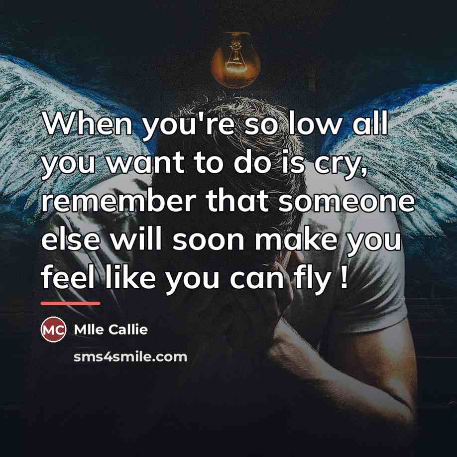 “When you're so low all you want to do is…” quote by Mlle Callie