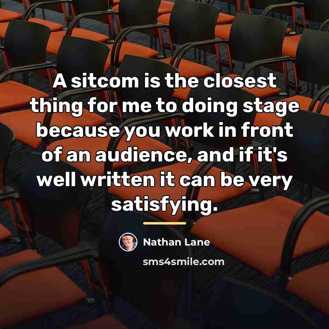 “A sitcom is the closest thing for me to doing…” quote by Nathan Lane