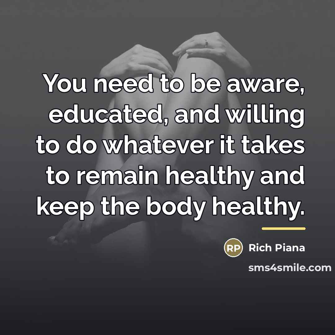 “You need to be aware, educated, and willing to do…” quote by Rich Piana
