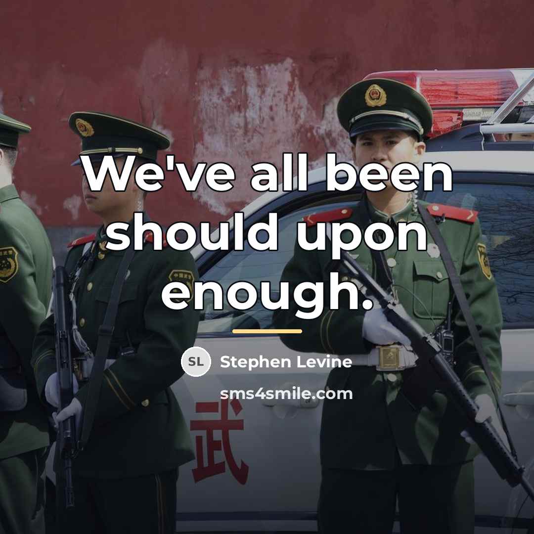 “We've all been should upon enough.…” quote by Stephen Levine