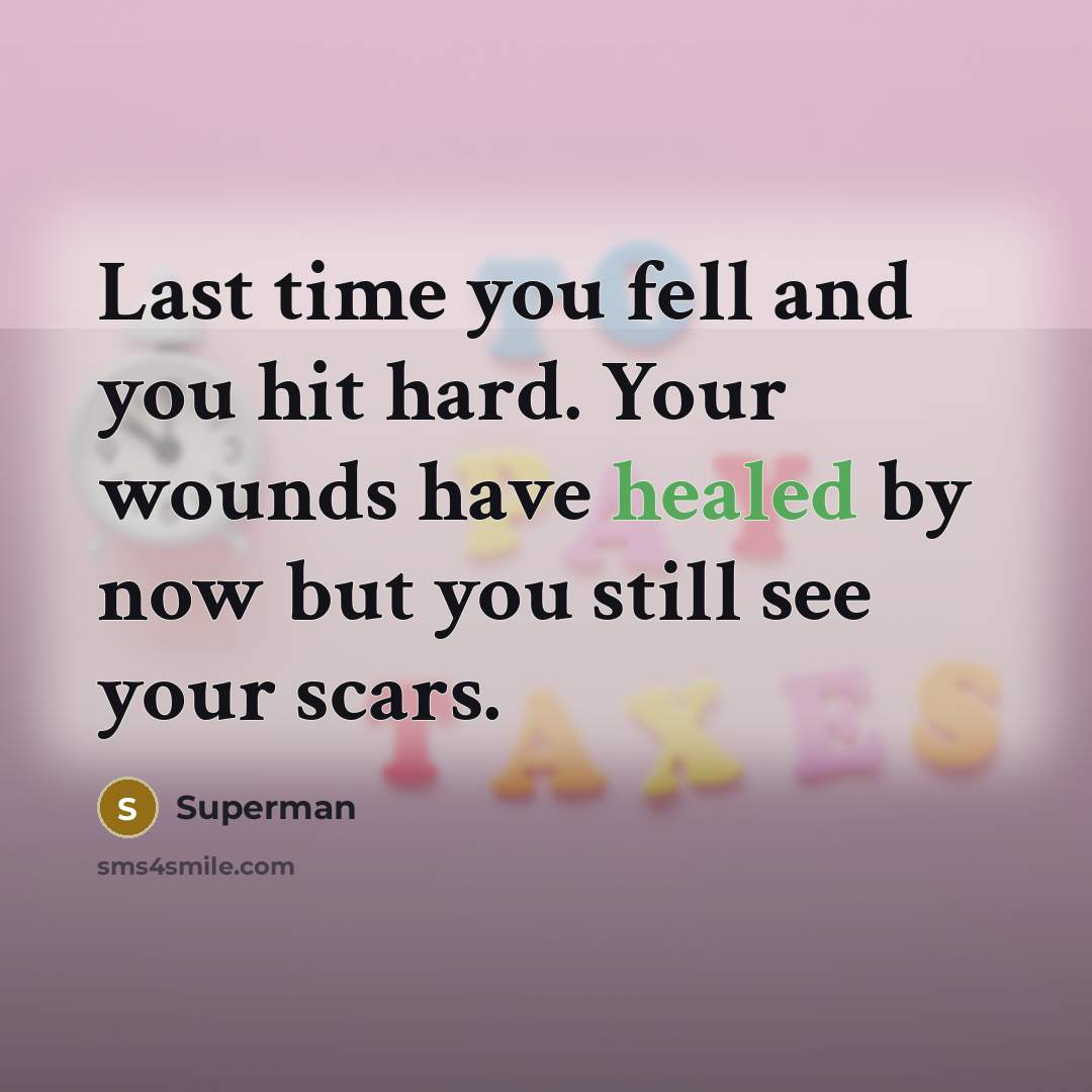 “Last time you fell and you hit hard. Your wounds…” quote by Superman