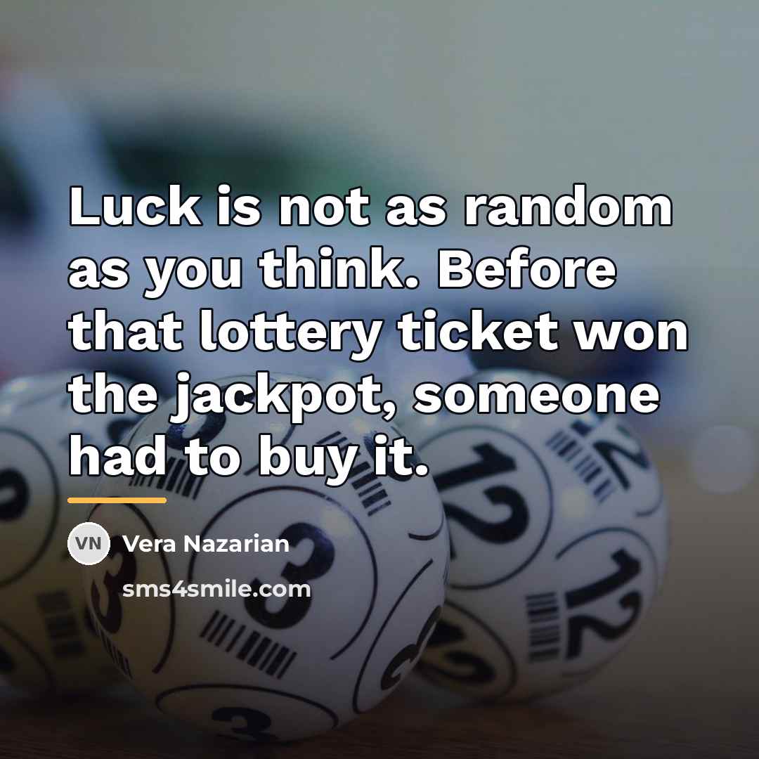 “Luck is not as random as you think. Before that…” quote by Vera Nazarian