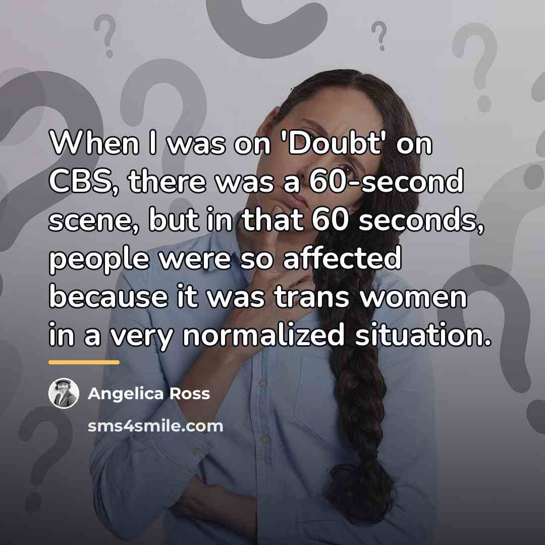 “When I was on 'Doubt' on CBS, there was a…” quote by Angelica Ross