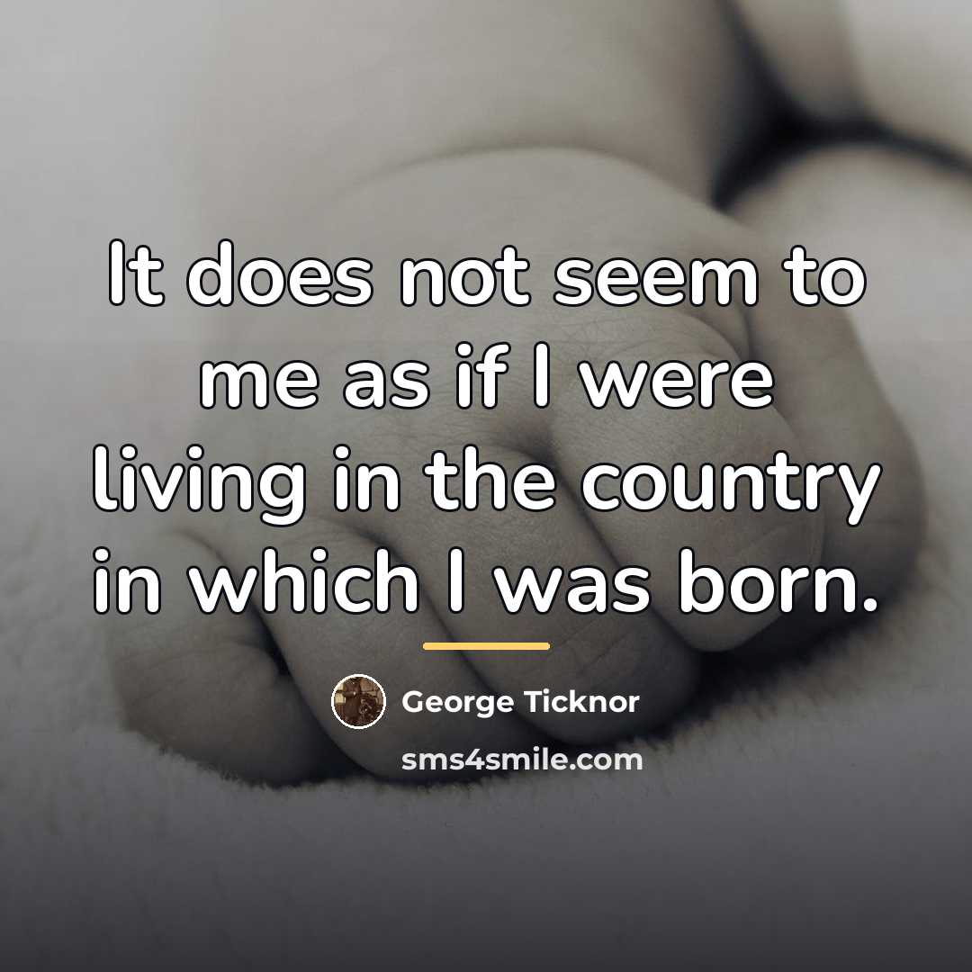 “It does not seem to me as if I were…” quote by George Ticknor