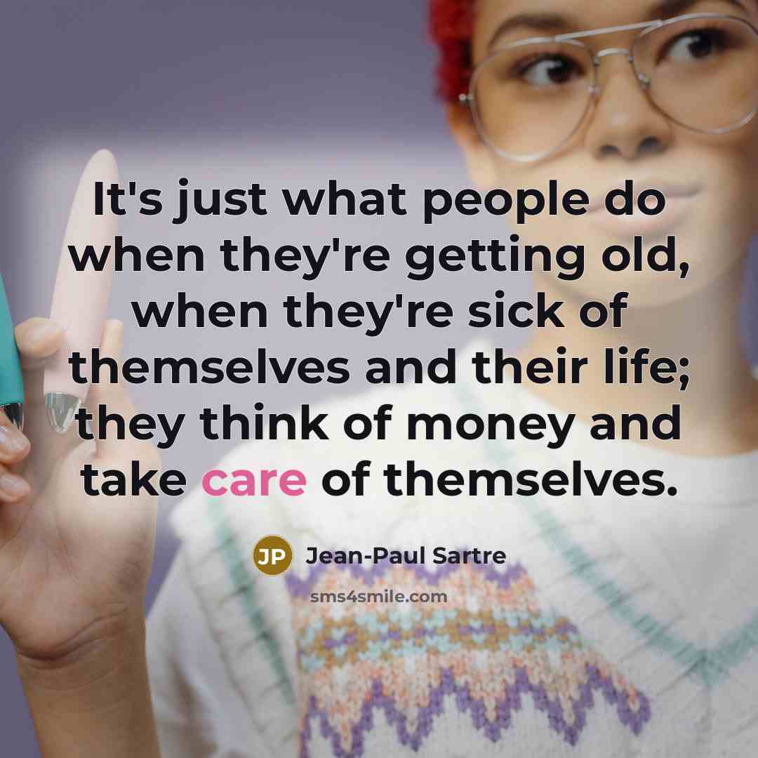 “It's just what people do when they're getting old, when…” quote by Jean-Paul Sartre