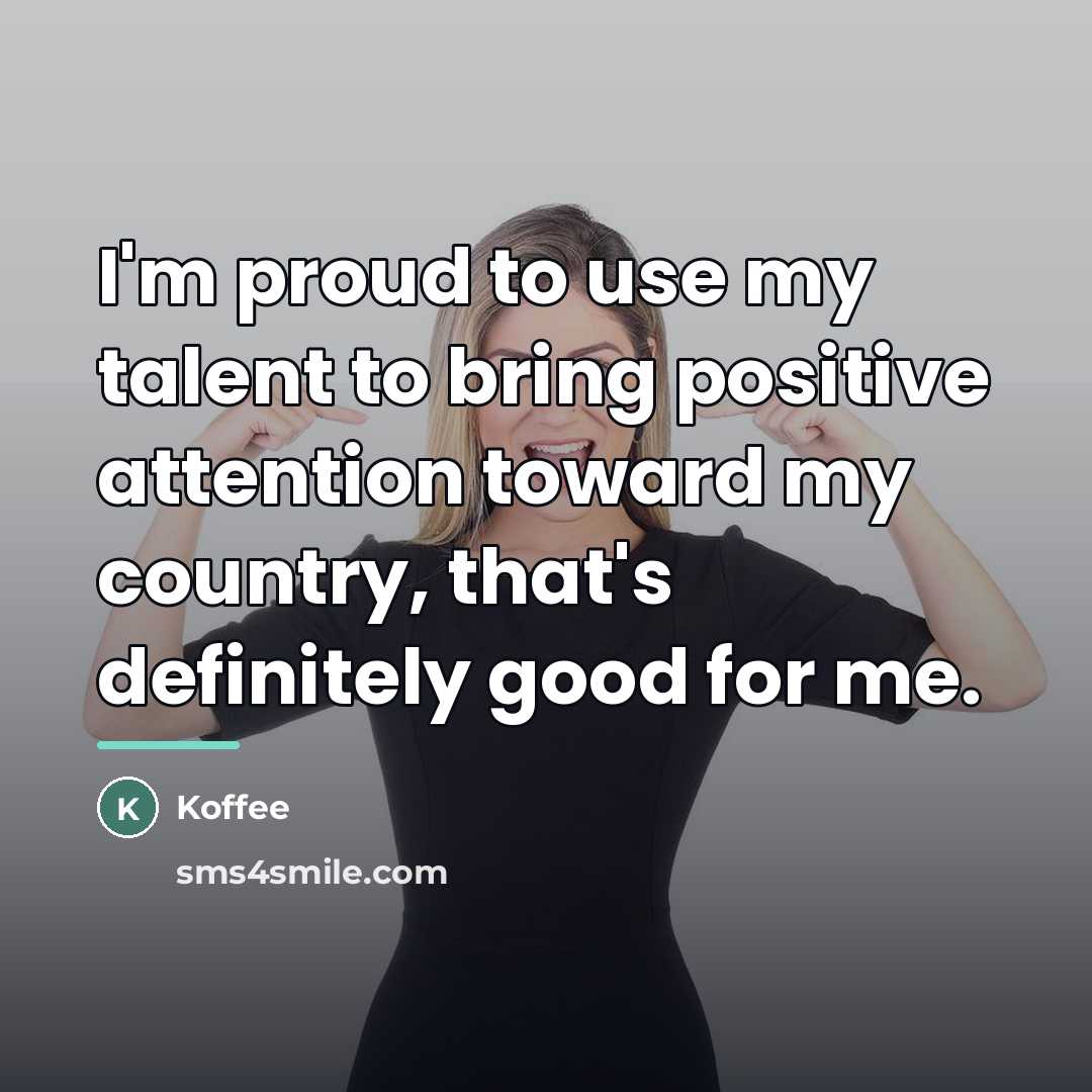 “I'm proud to use my talent to bring positive attention…” quote by Koffee
