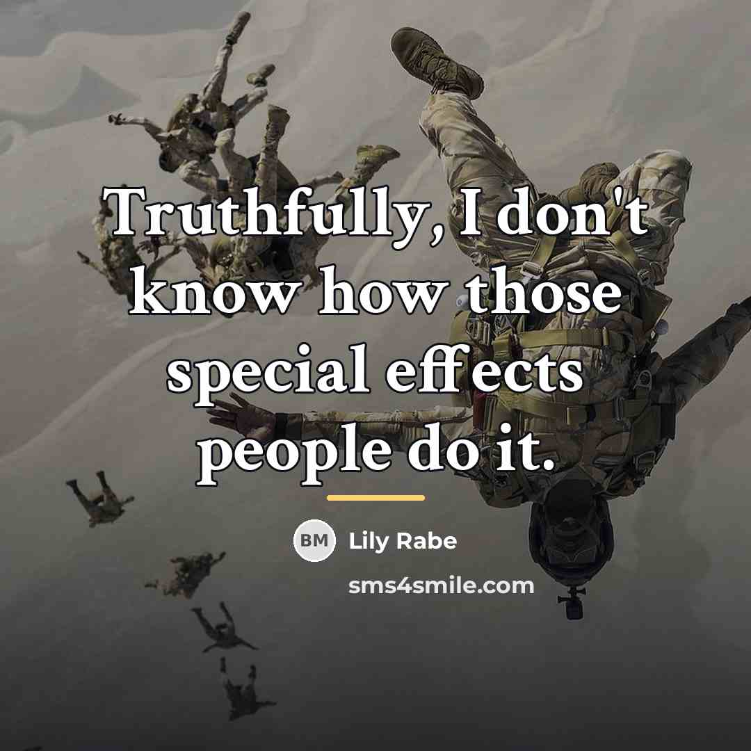 “Truthfully, I don't know how those special effects people do…” quote by Lily Rabe