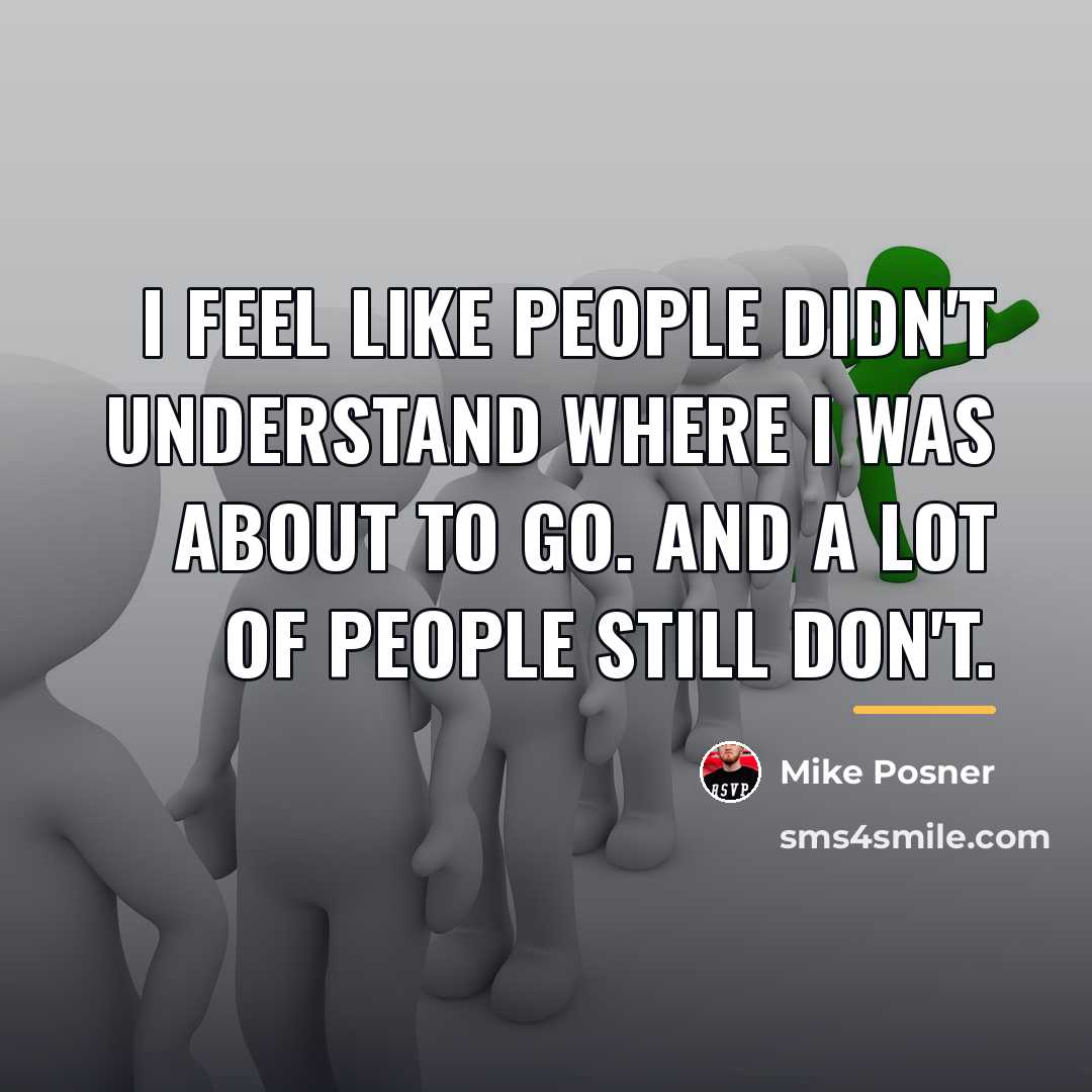 “I feel like people didn't understand where I was about…” quote by Mike Posner
