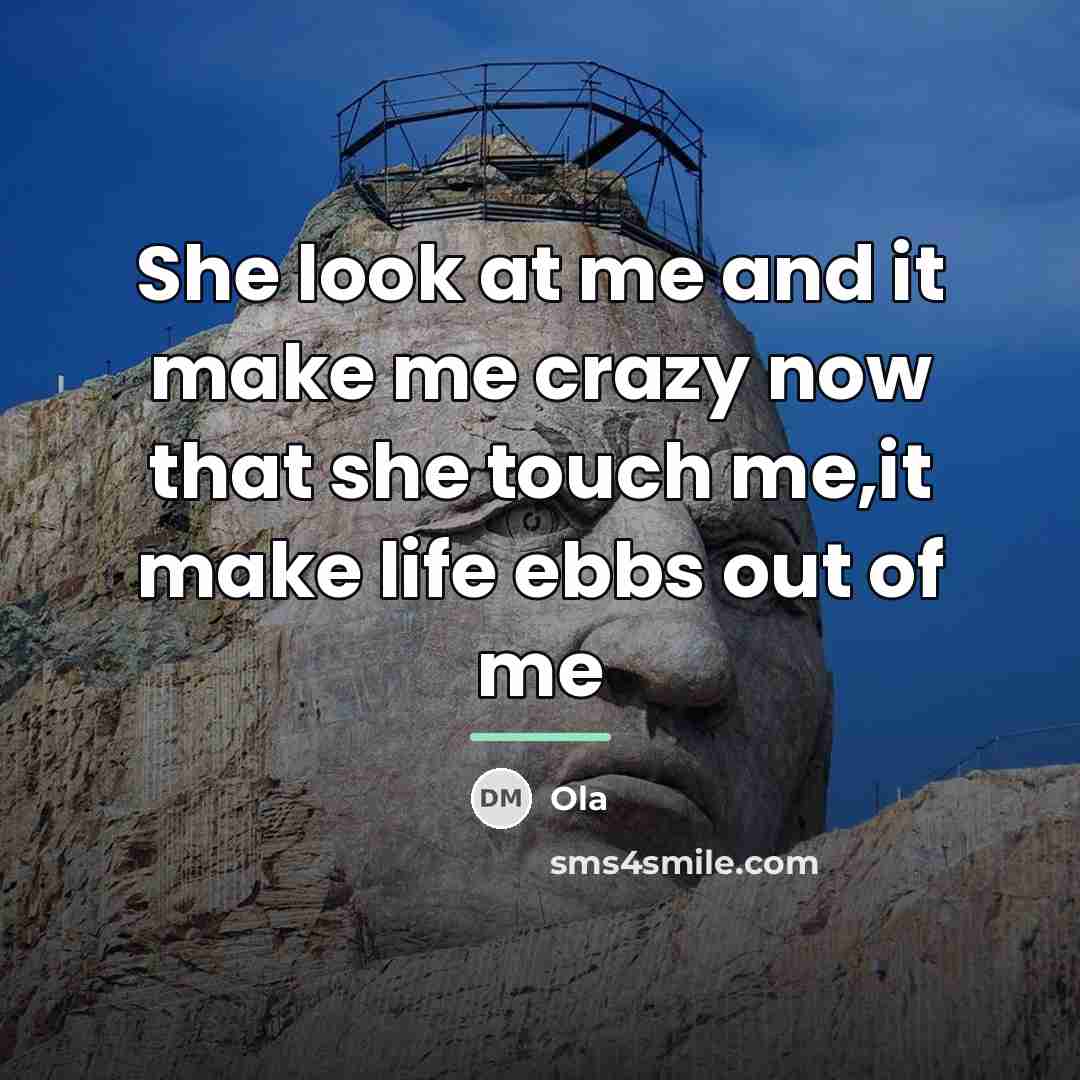 “She look at me and it make me crazy now…” quote by Ola