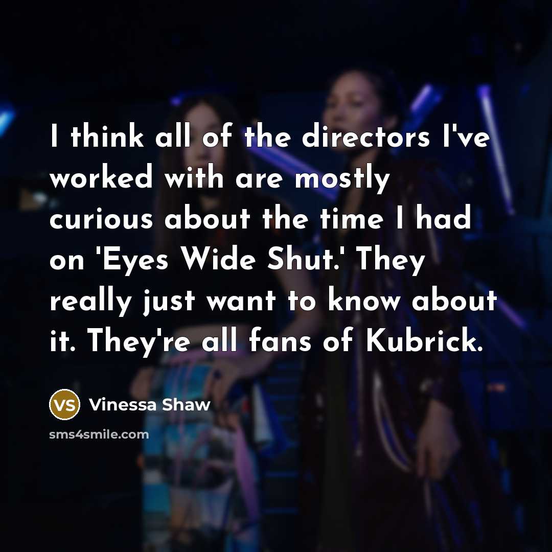 “I think all of the directors I've worked with are…” quote by Vinessa Shaw