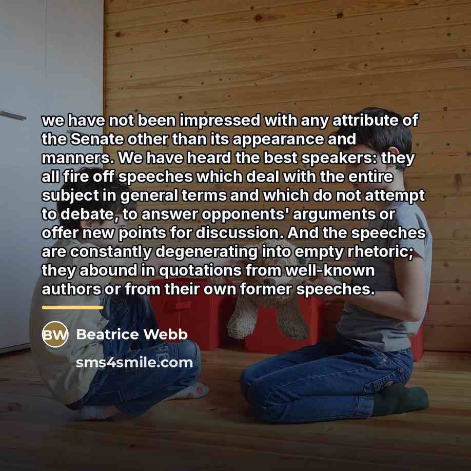 “we have not been impressed with any attribute of the…” quote by Beatrice Webb