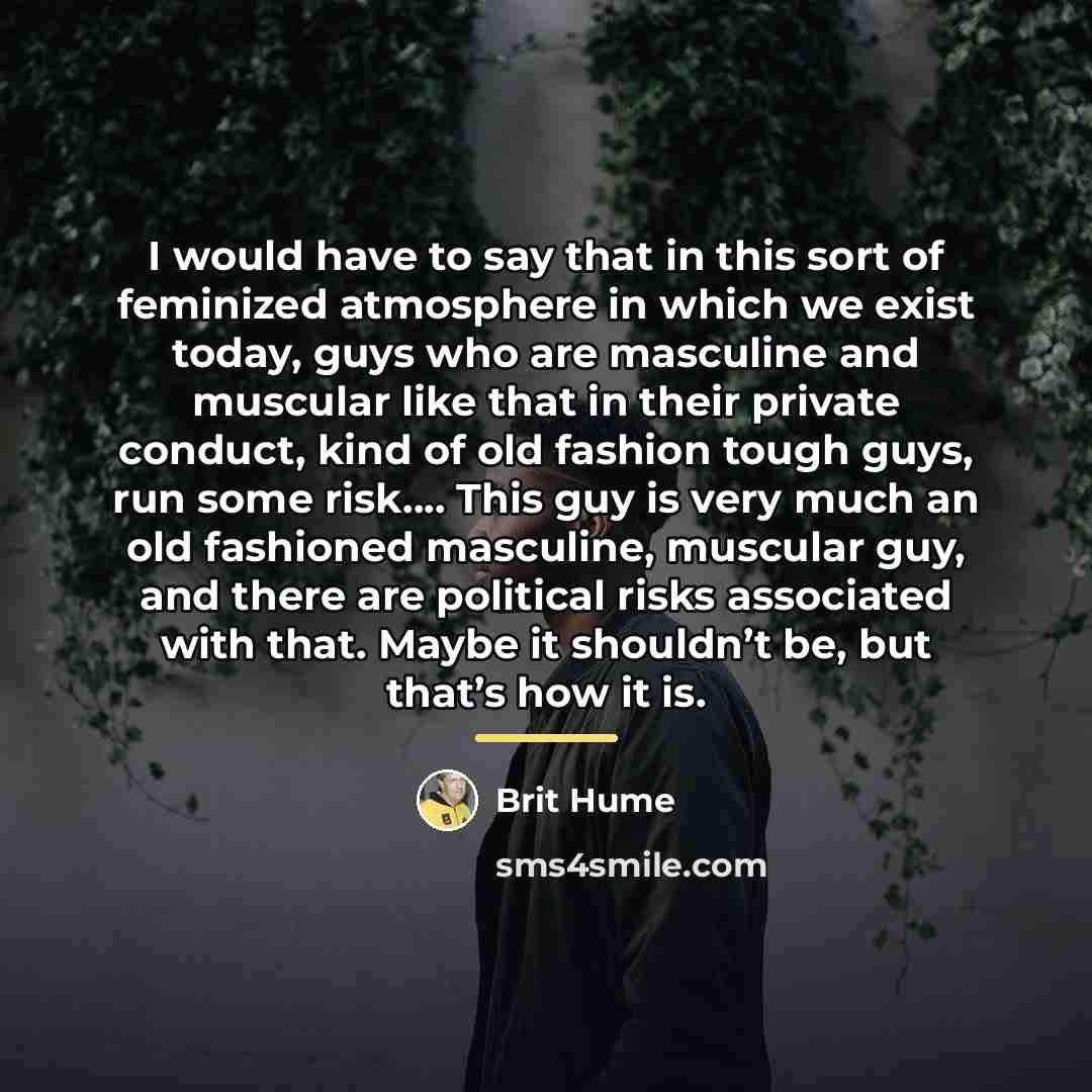 “I would have to say that in this sort of…” quote by Brit Hume