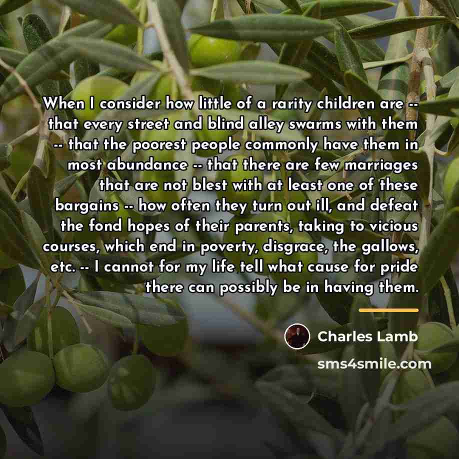 “When I consider how little of a rarity children are…” quote by Charles Lamb