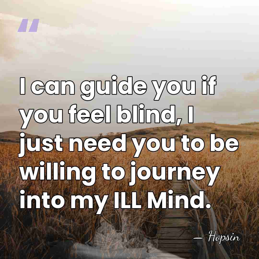 I can guide you if you feel blind, I just need you&hellip; - Hopsin