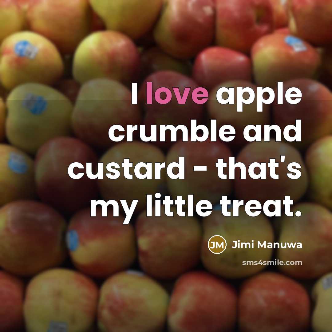 “I love apple crumble and custard - that's my little…” quote by Jimi Manuwa
