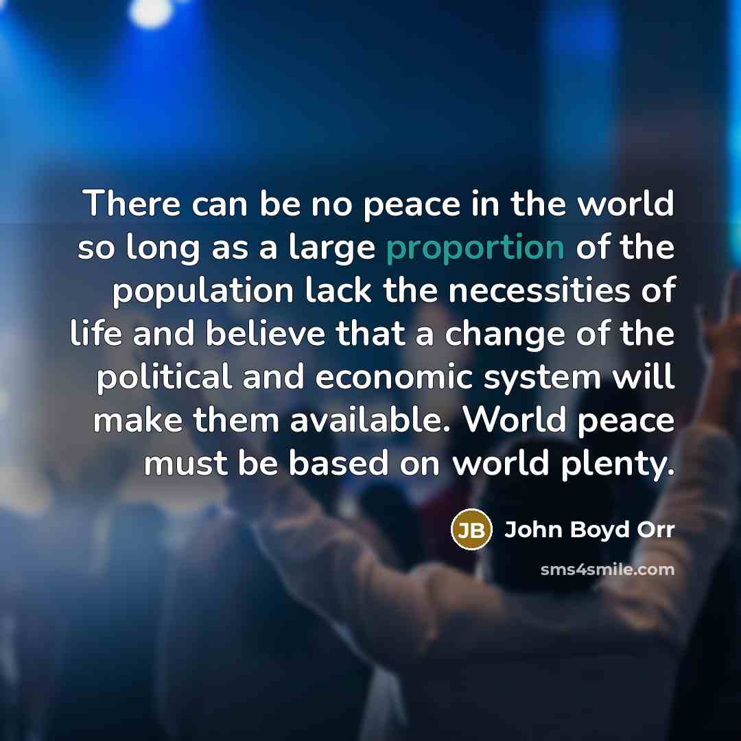 “There can be no peace in the world so long…” quote by John Boyd Orr