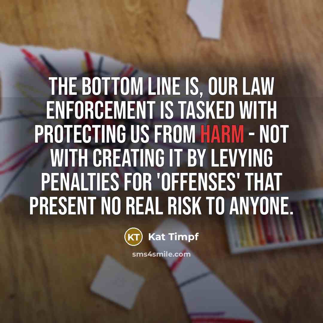 “The bottom line is, our law enforcement is tasked with…” quote by Kat Timpf
