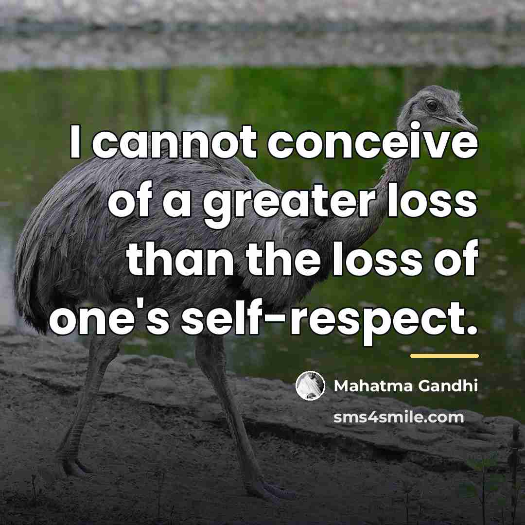 “I cannot conceive of a greater loss than the loss…” quote by Mahatma Gandhi