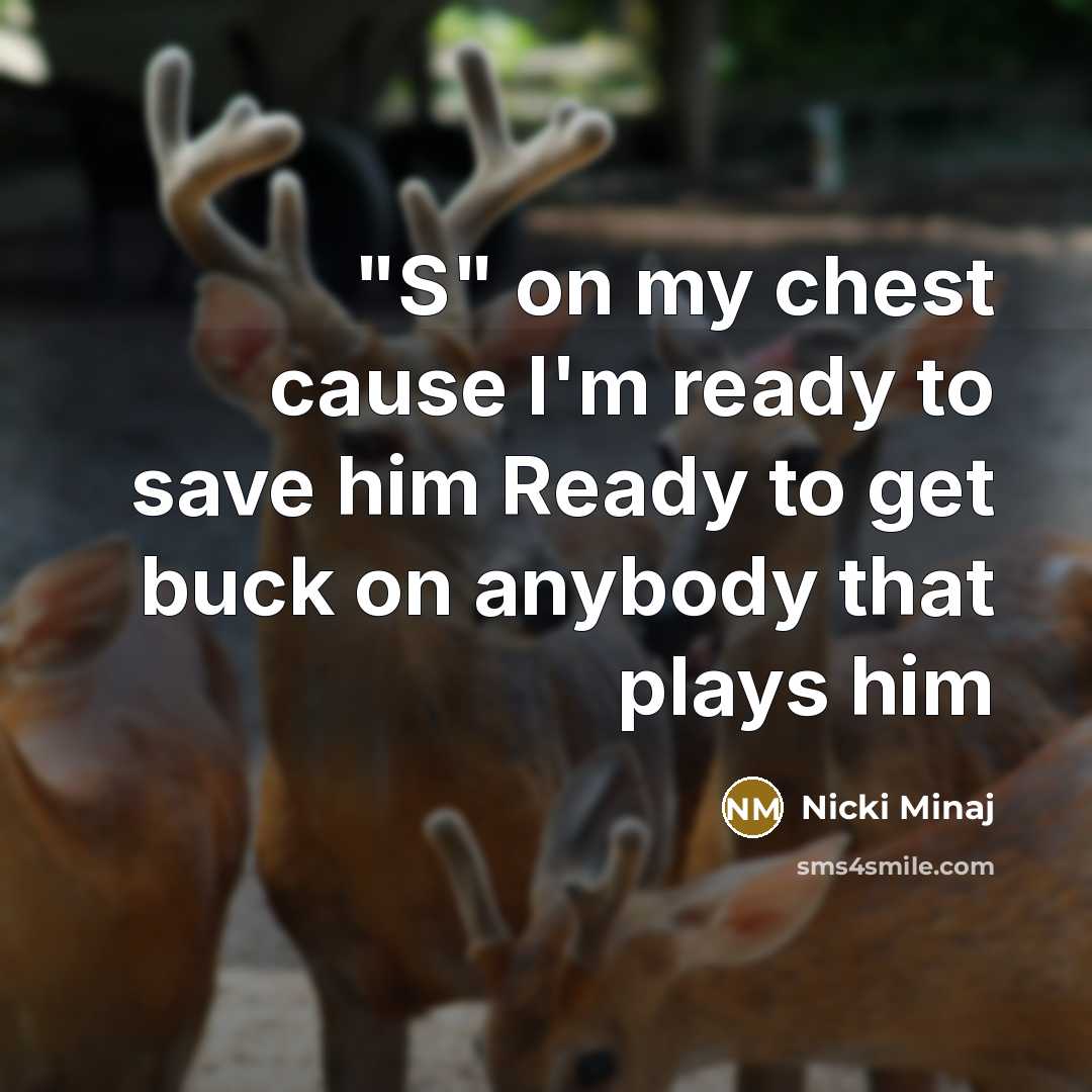 “"S" on my chest cause I'm ready to save him…” quote by Nicki Minaj