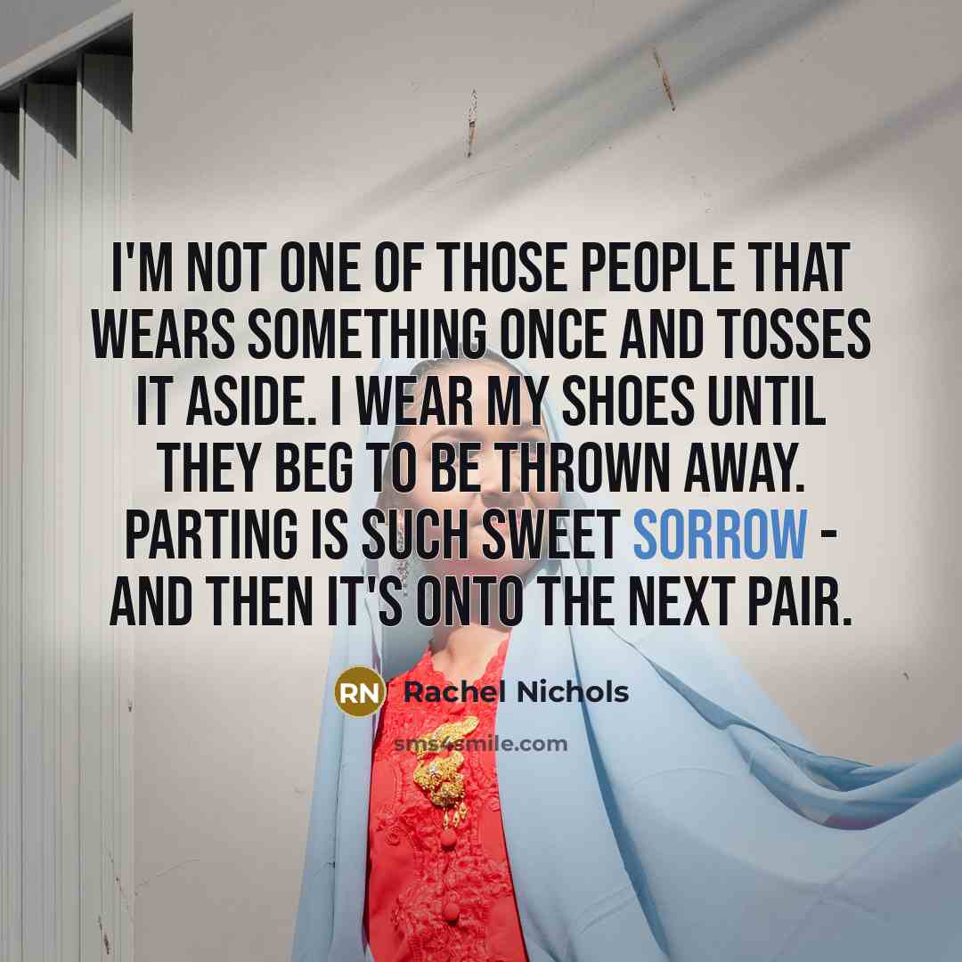 “I'm not one of those people that wears something once…” quote by Rachel Nichols