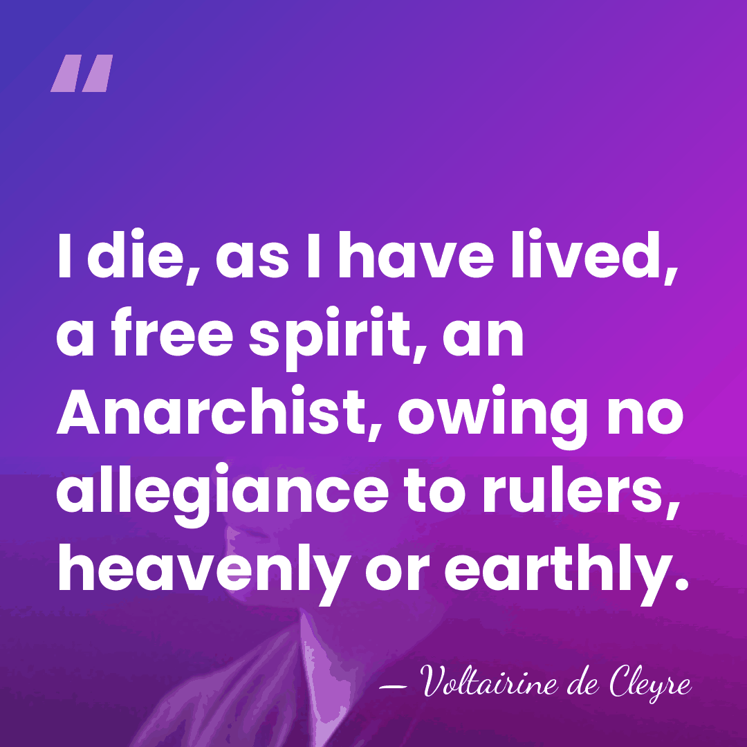 I die, as I have lived, a free spirit, an Anarchist, owing&hellip; - Voltairine de Cleyre