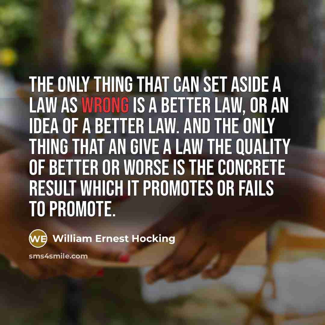 “The only thing that can set aside a law as…” quote by William Ernest Hocking