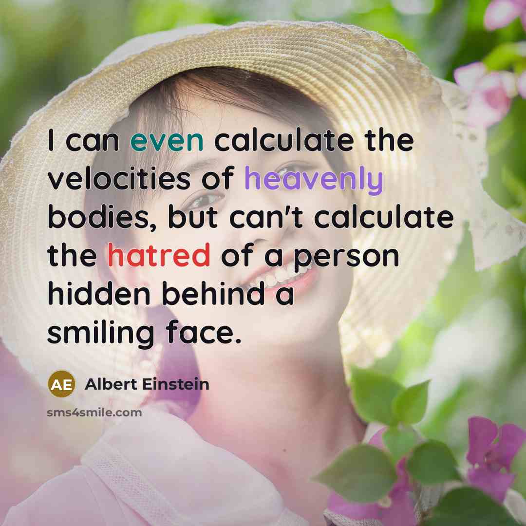 “I can even calculate the velocities of heavenly bodies, but…” quote by Albert Einstein