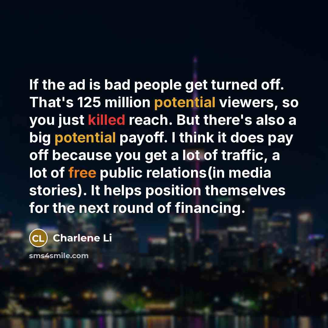 “If the ad is bad people get turned off. That's…” quote by Charlene Li