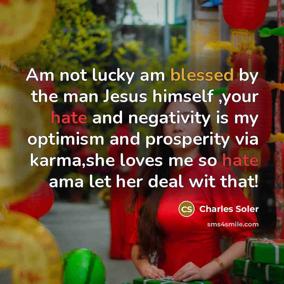 “Am not lucky am blessed by the man Jesus himself…” quote by Charles Soler