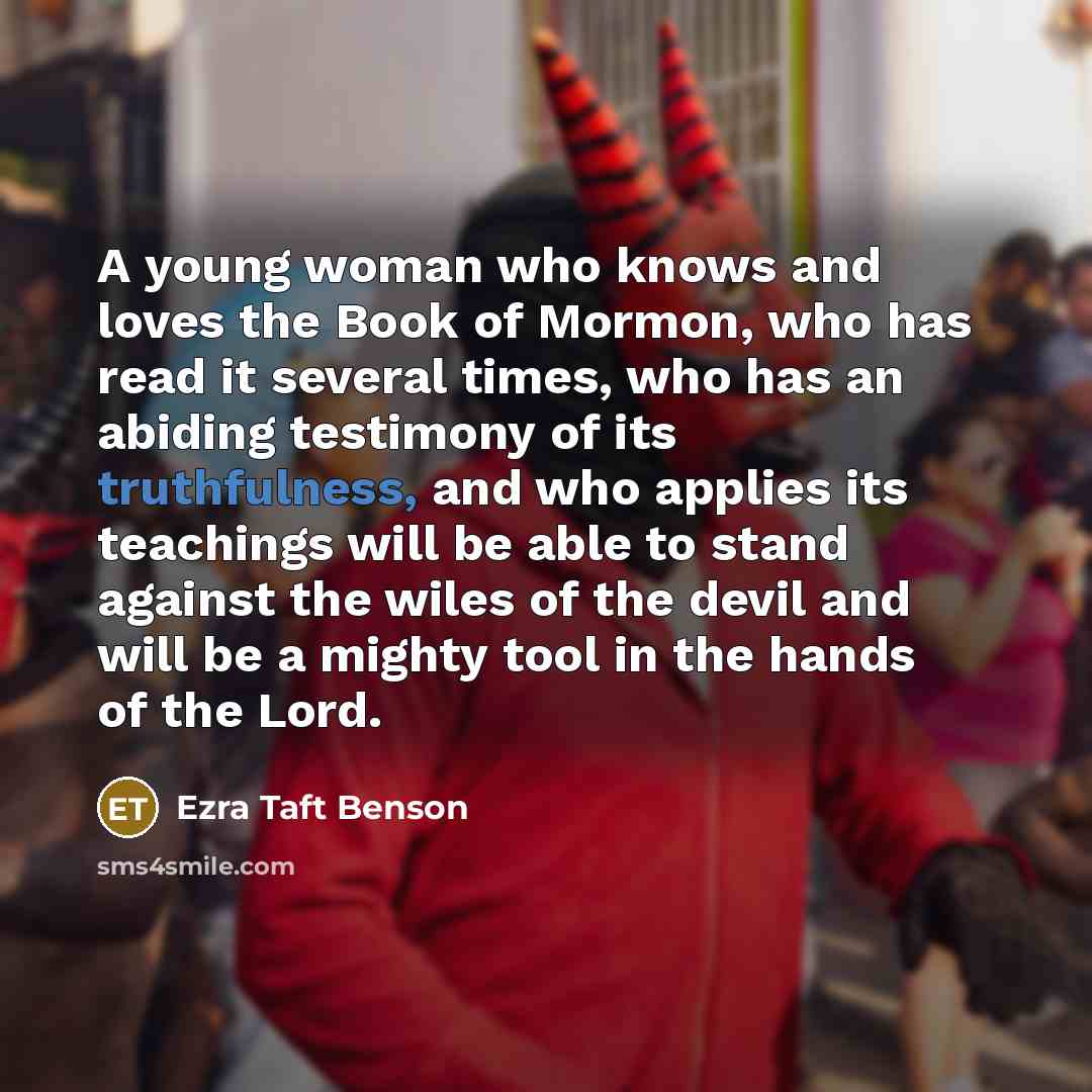 “A young woman who knows and loves the Book of…” quote by Ezra Taft Benson