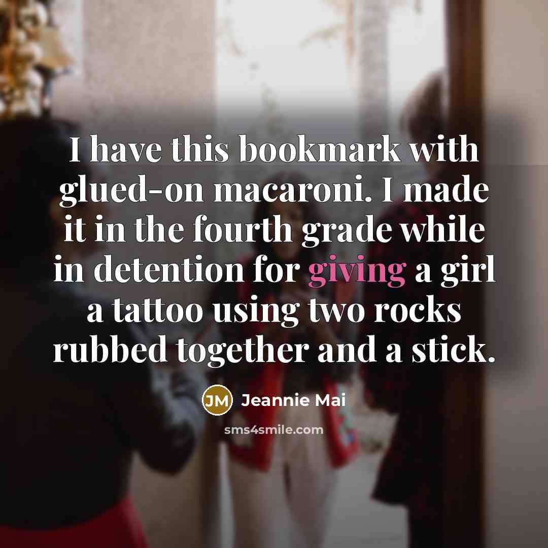 “I have this bookmark with glued-on macaroni. I made it…” quote by Jeannie Mai